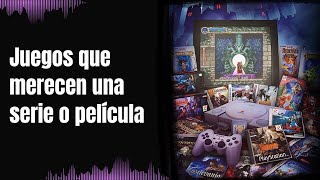 Videojuegos que deberían ser adaptados 🎮