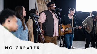 No Greater (Taylor House Sessions) | Nashville Life Music chords