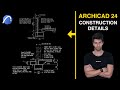 5x construction details in 30 minutes archicad tutorial