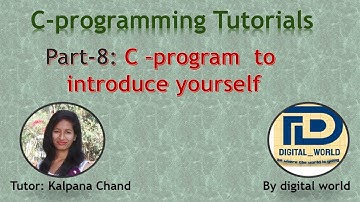 C-programming tutorial-8: C-program to introduce yourself