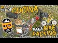 🍽️ KIT COCINA para BIKEPACKING 🚵🏽‍- COOKING SET | Javier Bañón Izu | BIKEPACKER