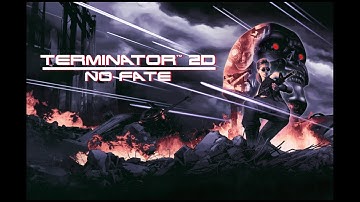 TERMIINATOR 2D: NO FATE - Announcement Trailer
