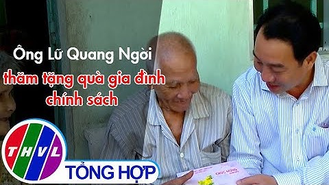 Ông Lữ Quang Ngời thăm tặng quà gia đình chính sách