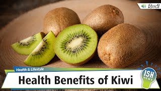 Health Benefits of Kiwi | ISH News screenshot 2