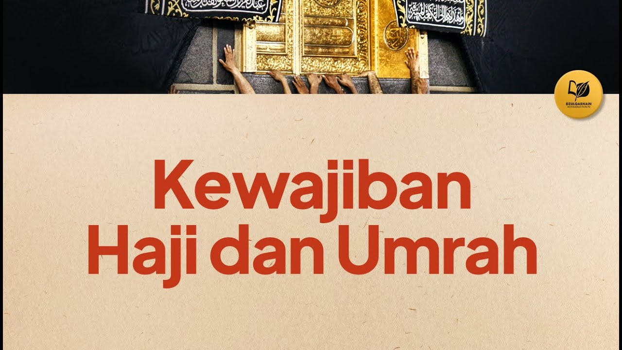 ⁣Kewajiban Haji dan Umrah