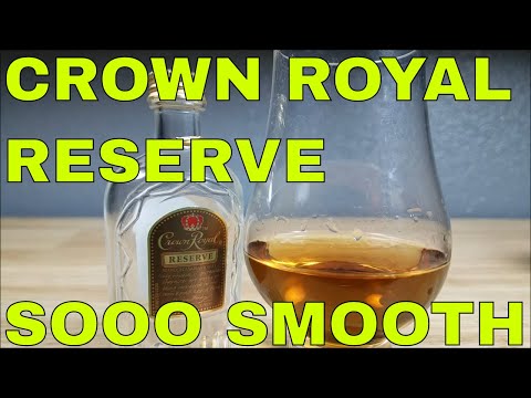 THE BEST CROWN ROYAL RESERVE REVIEW 2020 SO SMOOTH