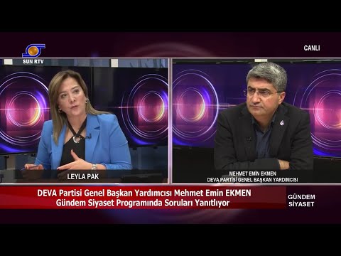 DEVA PARTİSİ GEN. BŞK. YRD. MEHMET EMİN EKMEN GÜNDEM SİYASET PROGRAMINDA GÜNDEMİ DEĞERLENDİRİYOR