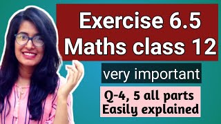 Exercise 6.5 Q4, Q5 Class 12 maths ncert solution  AoD