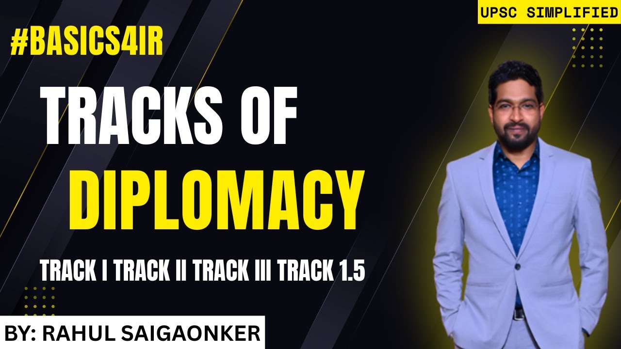 Tracks of Diplomacy Explained Simply | Track 1, 1.5, 2 & 3 Diplomacy 
