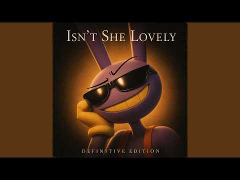 DIGITAL CIRCUS - "Isn't She Lovely" [UNOFFICIAL SOUNDTRACK]
