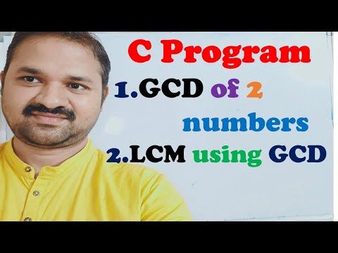 C Program to find GCD(HCF) & LCM of Two Numbers || Calculating LCM of 2 numbers using GCD