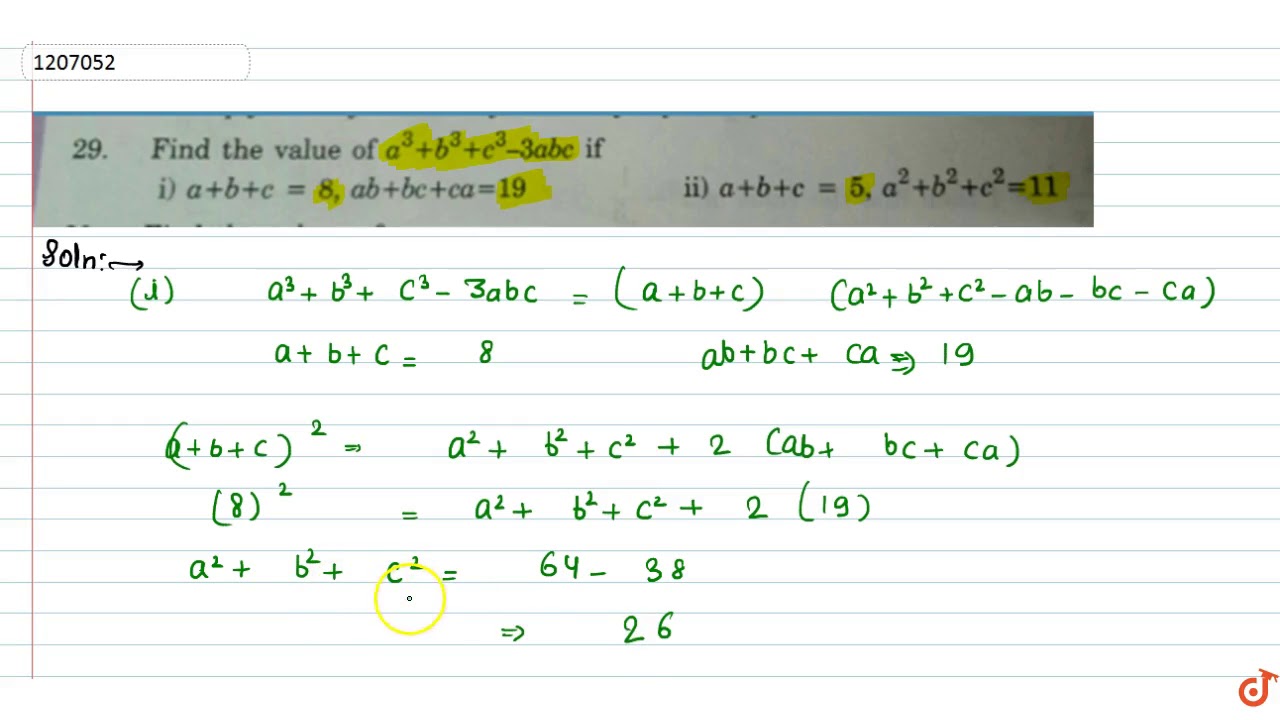 Find The Value Of A 3 B 3 C 3 3abc If 1 A B C 8 Ab Ca 19 2 A B C 5 A 2 B 2 C 2 1 Youtube