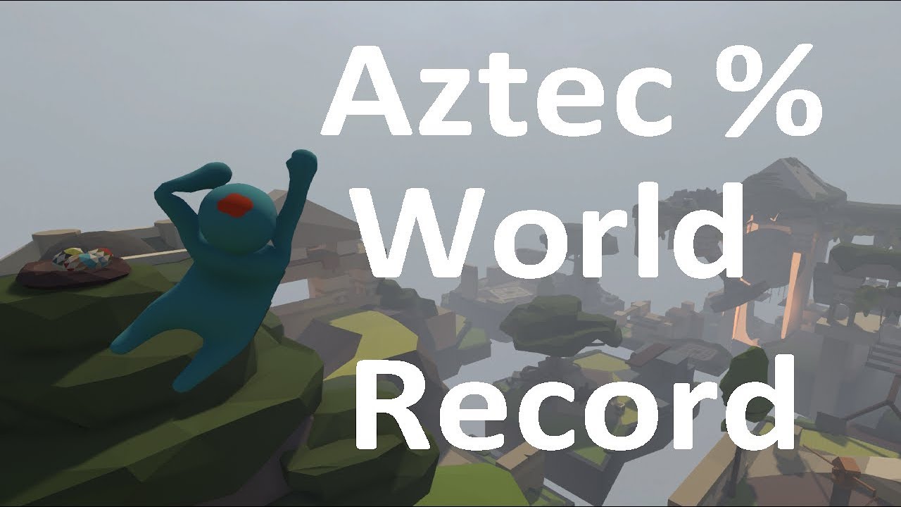 Human Fall Flat Aztec 533 (543 RTA) YouTube