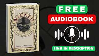 Wicked: The Life and Times of the Wicked Witch of the West - Gregory Maguire