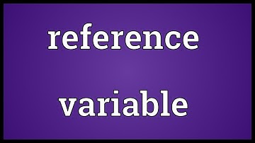Reference variable Meaning