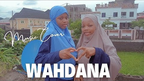 Wahdana Music Cover (Alula aisy) | Hanefah & Nusroh Abdul Waheed