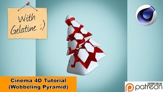 Wobbeling Pyramid (Cinema 4D Tutorial)