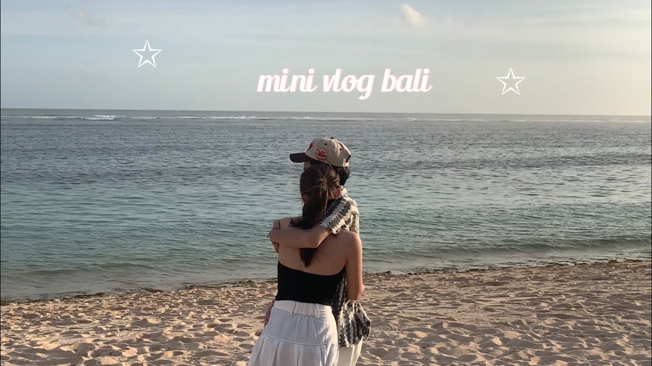 Mini vlog bali lagi dan lagi