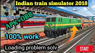 Indian train simulator 2018 | APK+OBB | 100% work how to download | loading problem solv screenshot 5