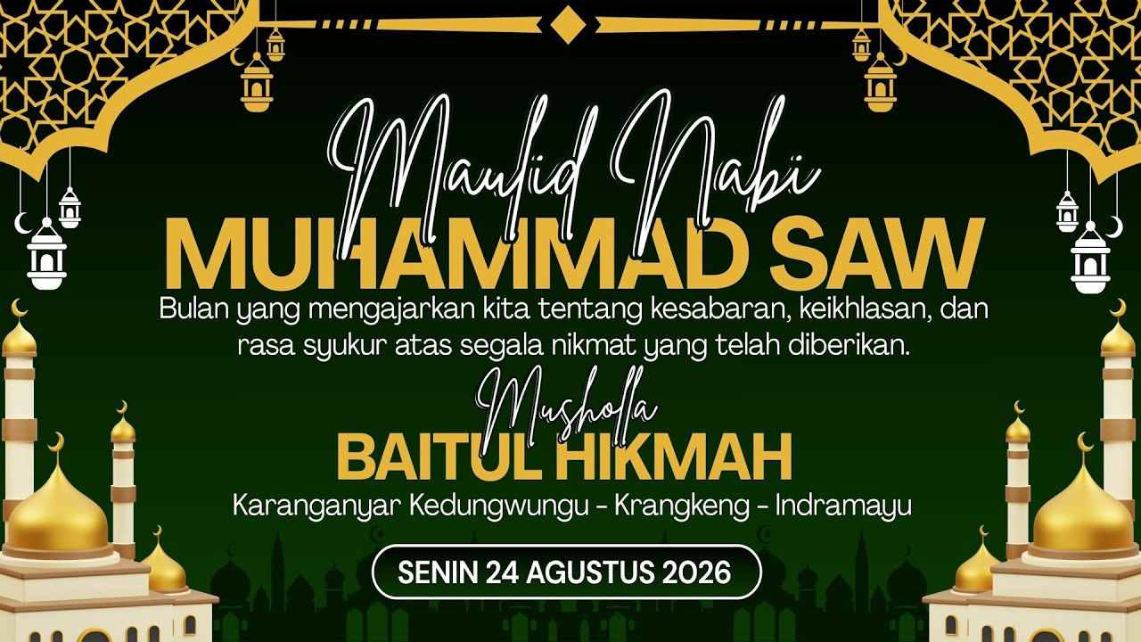 🔴Live Memperingati Maulid Nabi Muhammad SAW | Musholla Baitul Hikmah | Karanganyar Senin 24-08-2026