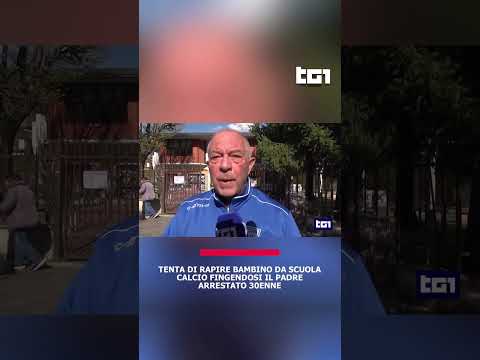 Video Tenta di rapire bambino da scuola calcio fingendosi il padre. Arrestato 30enne.