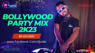DJ Udai - Bollywood Party Mix 2k23 | Nonstop Party Mix 2023 | Bollywood Party Songs 2023 | Dj Remix