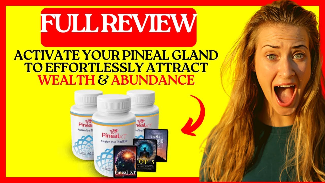 PINEAL XT REVIEW – DOES PINEAL XT REALLY WORK? SHOCKING TRUTH REVEALED! 🔥 (FULL REVIEW)