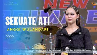 SEKUATE ATI - ANGGI WULANDARI