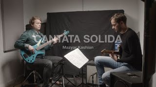 Download Lagu Cantata Solida - Mazyar Kashian | performed by leise dröhnung MP3