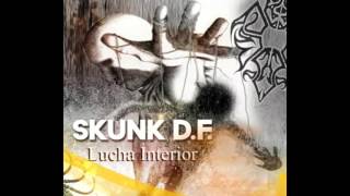 skunk df   LUCHA INTERIOR