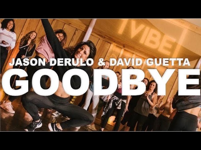 GOODBYE x JASON DERULO & DAVID GUETTA // Jen Colvin Choreo // 1Vibe Dance // #1vibedance class=