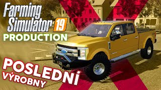 POSLEDNÍ VÝROBNY ANEB LOUČENÍ SE SLOVENSKOU VESNICÍ | Farming Simulator 19 Production #53