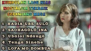KUMPULAN LAGU NIAS  TERBAIK |HADIA UBE SULÖ| NEW 2025