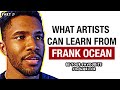 Frank ocean songwriting analysis and creative advice for artists