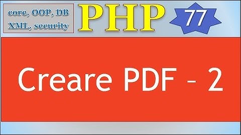 PHP 5.5 ITA 77: Creare PDF - 2