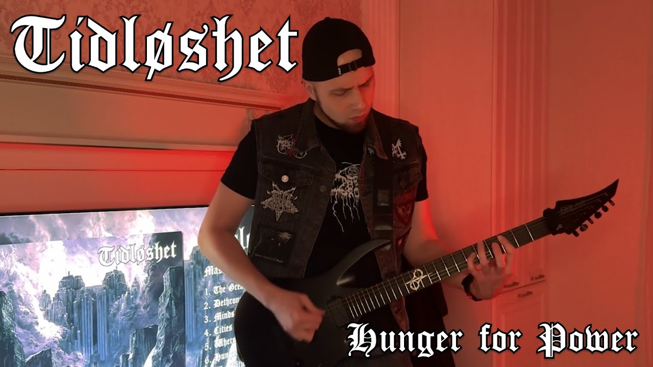 Tidløshet - Hunger for Power (Melodic black metal) Tidløshet - Hunger for Power (Melodic black metal)