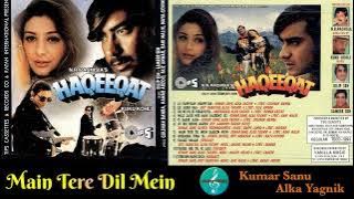 Main Tere Dil Mein/Kumar Sanu & Alka Yagnik/Haqeeqat (1995)/Beautiful Romantic Song/Original CD Rip