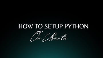 How To Setup Python3 With Ubuntu