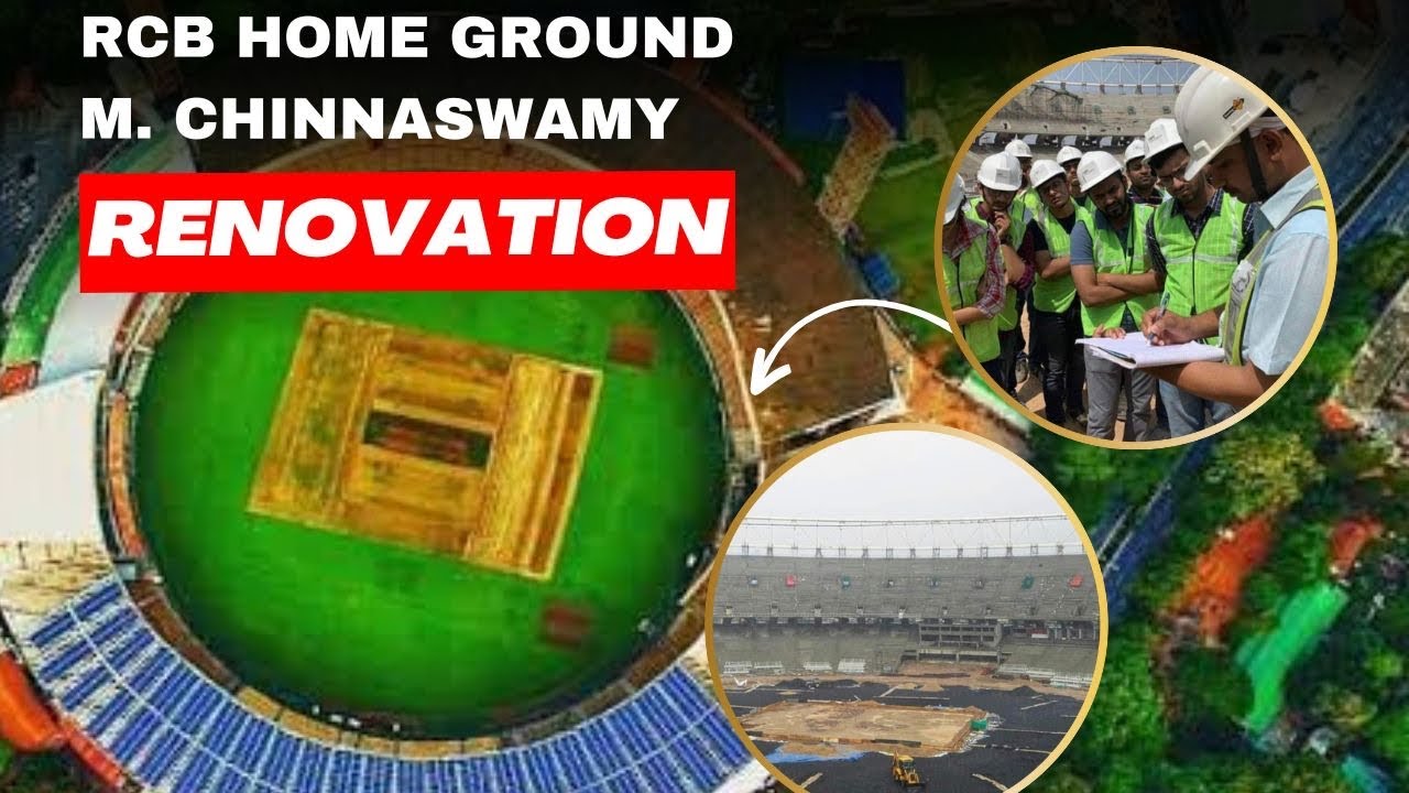 New RCB Home M Chinnaswamy Stadium s Renovation Under Full Swing New RCB Home M Chinnaswamy Stadium s Renovation Under Full Swing
