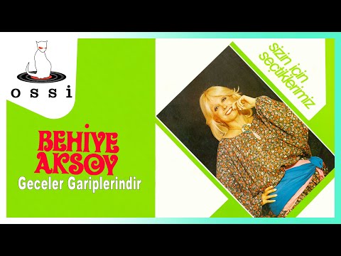 Behiye Aksoy - Geceler Gariplerindir