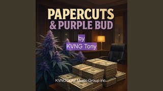 Papercuts &amp; Purple Bud