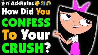 How Did You Finally CONFESS To Your CRUSH?