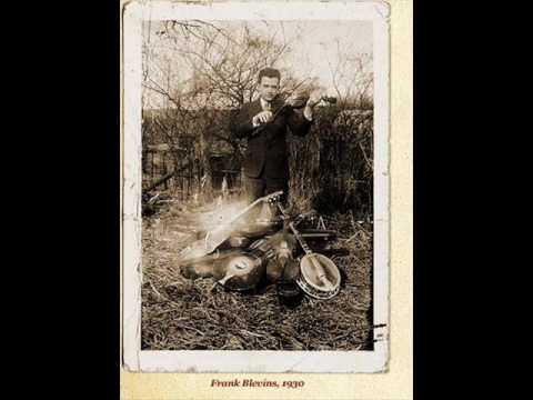 Frank Blevins & His Tar Heel Rattlers-I've Got No ...