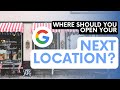 Where Should You Open Your Next Location? Google LSA Tools and Tips