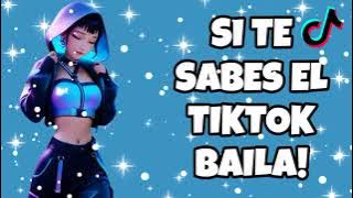 SI TE SABES EL TIKTOK BAILA! - 2025❤️❤️