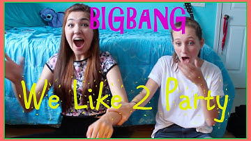 BIGBANG - We Like 2 Party | MV Reaction
