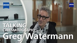 ZEISS Talking Cine - Greg Watermann on using the ZEISS Nano Prime lenses