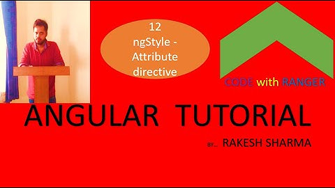 ngStyle attribute directive in angular (part 12)