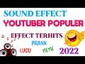 Sound Efek Yang Sering Dipakai Youtuber Terbaru 2022 Efek Lucu ketawa ngakak prank meme Populer 2022