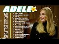 Best Songs Of Adele Playlist New 2022 - Adele Greatest Hits Full Album 2022